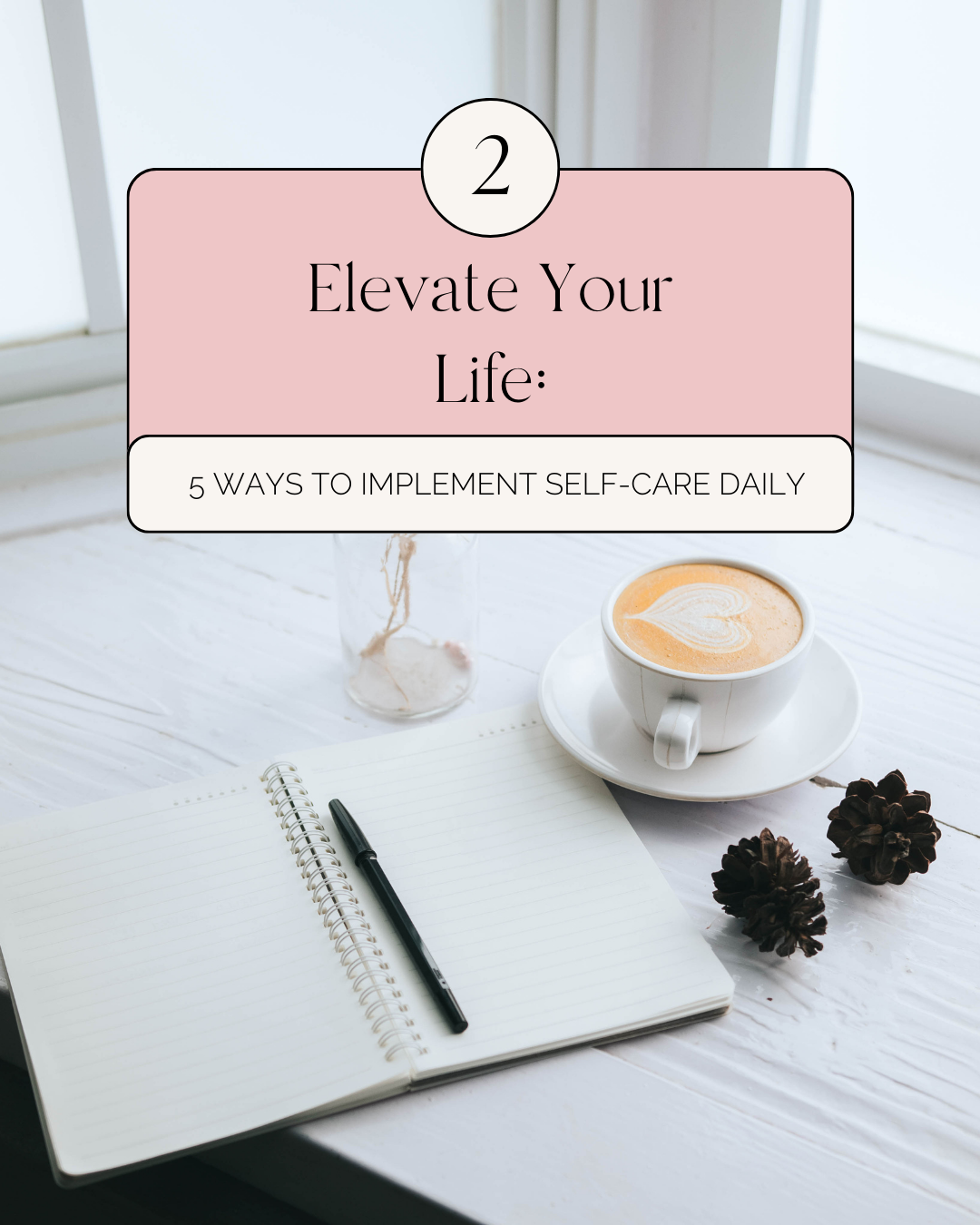 Elevate Your Life: 5 Ways Self-Care Boosts Your Mind, Body, and Spirit